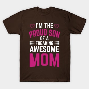 I M The Proud Son OF A MOM T-Shirt